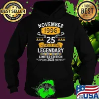 November 1996 25 years of being legendary limited edition 2021 25th Birthday T-Shirt Hoodie