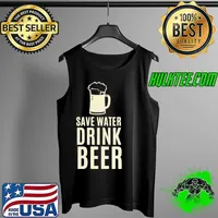 Save water drink Beer s Tank Top