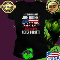 Say Their Names Joe Never Forget Names Of Fallen Soldiers 13 Heroes T-Shirt Ladies tee
