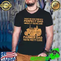 Theres no such thing as a perfect dad but if youre a farmer dad youre pretty close tractor s Guys V Neck