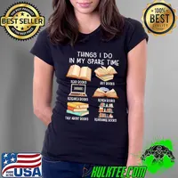 Things i do in my spare time read books buy books research books review books talk about books rearrange books s Ladies Tee