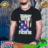 Those Who Would Disrespect Our Flag Have Never Been Handed A Folded One s Guys V Neck