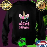 Unicorn Mom, Mom Of The Birthday Girl Flower T-Shirt Sweater
