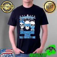 Whether hell freezes over or pigs learn to fly ill be a dodgers fan till the day i die skull with LA dodgers logo in mask and ribbon s Unisex