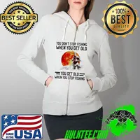You don’t stop fishing when you get old you get old when you stop fishing blood moon s Full Zip Hooded