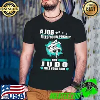 A Job Fills Your Pocket But JUDO Fills Your Soul Shirt Guys V Neck