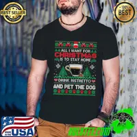 All I Want Is To Stay Home Drink Ristretto And Pet Dog Ugly T-Shirt