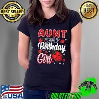 Aunt Of The Birthday Girl - Family Ladybug Birthday T-Shirt Ladies Tee