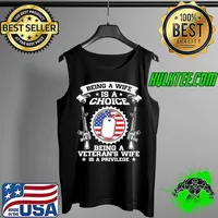 Being A Wife Is A Choice Being A Veteran’s Wife Is A Privilege Shirt Tank Top