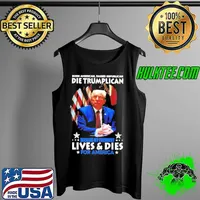 Born American raised republican died Trumplican because my president lives and dies for america s Tank Top