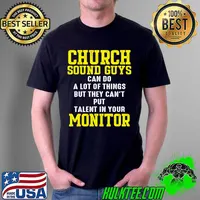 Church Sound Guy can do a lot of things Audio Tech Engineer T-Shirt Unisex