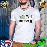 Cool Postal Worker Mail Hair Don’t Care Mailman T-s Guys V Neck