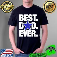 Dallas Fan Cowboys Best Dad Ever Football Love Father’s Day s Unisex