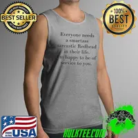 Everyone Needs A Smartass Sarcastic Redhead In Their Life I'm Happy To Be Of Service To You Shirt Tank Top