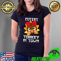 Funny thanksgiving day Boys Kids Girl Cutest Turkey In Town T-Shirt Ladies Tee