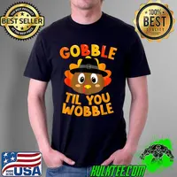 Gobble Til You Wobble Shirt Baby Outfit Toddler Thanksgiving T Shirt Unisex