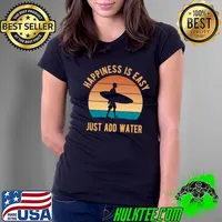 Happiness Is Easy Just Add Water Funny Surfing Humor With Vintage Sunset Essential T-Shirt Ladies Tee