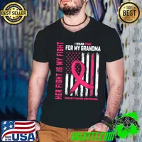 Her Fight Is My Fight I Wear Pink Grandma Breast Cancer Flag T-Shirt