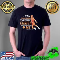 I Can Do All Thing Through Christ Who Streng Thens Me Philippians 4 13 Basketball Shirt Unisex