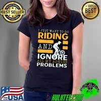 I Just Want To Go Riding And Ignore All My Adults Problems Classic T-Shirt Ladies Tee