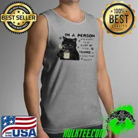 I’m a person who wants to do a lot of things trapped in a body that doesn’t s Tank Top