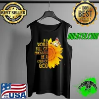 In A World Full Of Princesses Be A Child Of God Sunflower Shirt Tank Top