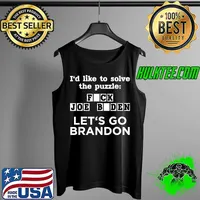 Let's Go Brandon US Solve The Puzzle I'd like to solve the puzzle T-Shirt Tank Top
