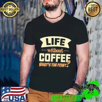 Life without coffee whats the point s Guys V Neck