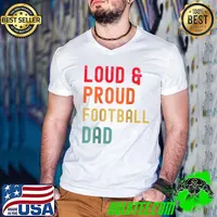 Loud And Proud Football Dad Men's Football Father Raglan Baseball T-s Guys V Neck