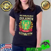 Missa Tahansa Vaellankaan Oulainen Olemaan Kotini Shirt Ladies Tee
