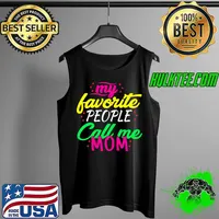 My Favorite People Call Me Mom Funny Thanksgiving Christmas Gift Fitted Scoop T-Shirt Tank Top