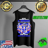 Never underestimate a woman who understands football and love Buffalo Bills signatures s Tank Top
