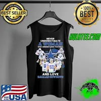 Never Underestimate A Woman Who Understands Football And Loves Dallas Cowboys Shirt Tank Top