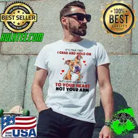 Pitbull It's True That I Grab And Hold On But I Grab And Hold On To Your Heart Not Your Arm Shirt Unisex