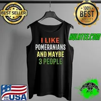 Retro Pomeranian Dog 'I Like Pomeranians And Maybe 3 People' T-Shirt Tank Top