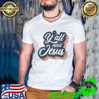 Retro Vintage Y'all Need Jesus Lover Church Christian Faith T-s Guys V Neck