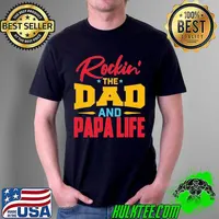 Rockin the dad and papa life fathers day s Unisex
