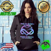 Suicide Prevention Awareness I Wear Teal And Purple For Someone Who Meant The World To Me Shirt Hoodie