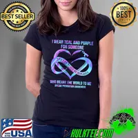 Suicide Prevention Awareness I Wear Teal And Purple For Someone Who Meant The World To Me Shirt Ladies Tee
