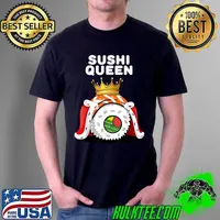 Sushi Queen Womens Sushi Lover Shirt Japanese Food Sushi T-Shirt Unisex