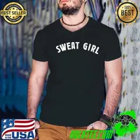 Sweat Girl Gym Lover Best Fitness Workout Her Sweating Yoga T-shirt