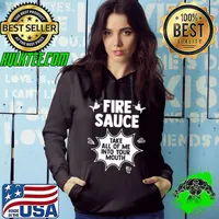 Taco Hot Fire Sauce Take All Of Me Into Your Mouth Condiment Shirt