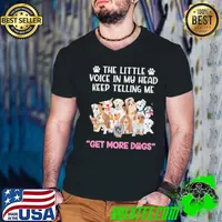 THE LITTLE VOICE IN MY HEAD KEEP TELLING ME GET MORE DOGS SHIRT Guys V Neck