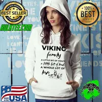 Viking Family A Little Bit Of Crazy A Little Bit Of Loud A Whole Lot Of Love s Hoodie