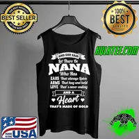 And god said let them be nana who has ears that always listen arms that hug and hold s Tank Top
