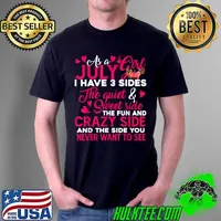 Awesome As July Girl I Have 3 Sides Floral Birthday Mother’s Day T Shirt Unisex