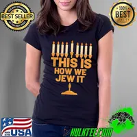 Awesome Happy Hanukkah This Is How We Jew It Menorah Jewish Holiday T-Shirt Ladies Tee