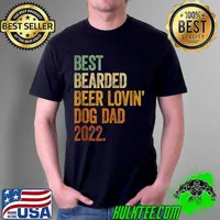 Awesome mens Best Bearded Beer Lovin Dog Dad 2022 Shirt Dog Lover Gifts T-s Unisex