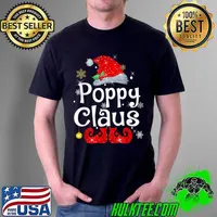 Awesome Poppy Claus Shirt Christmas Pajama Family Matching Xmas T Shirt Unisex