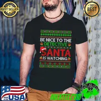Be Nice To The Detective Santa Is Watching Ugly Christmas T-Shirt Guys V Neck